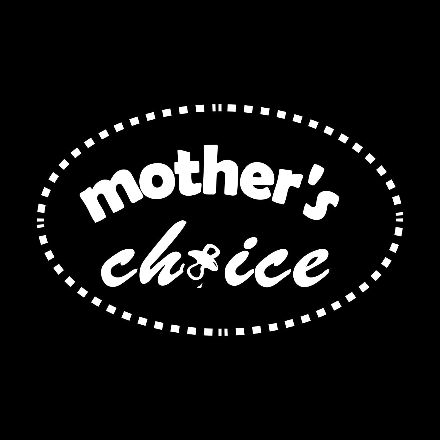 Mother's Choice
